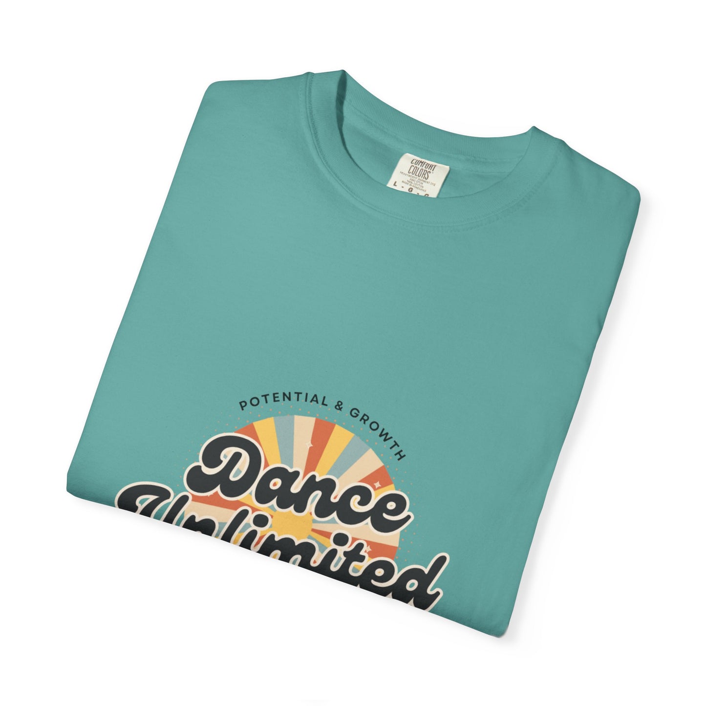 "Dance Unlimited, Potential & Growth" Unisex Garment-Dyed T-Shirt – Retro-Inspired Dance Motivation Graphic Tee – Inspirational Shirt for Dancers"