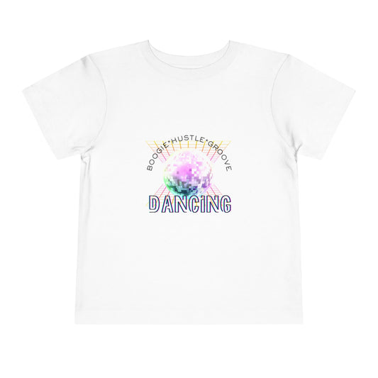 "Boogie, Hustle, Groove - Dancing" Streetwear Dance Graphic – Toddler Short Sleeve Tee