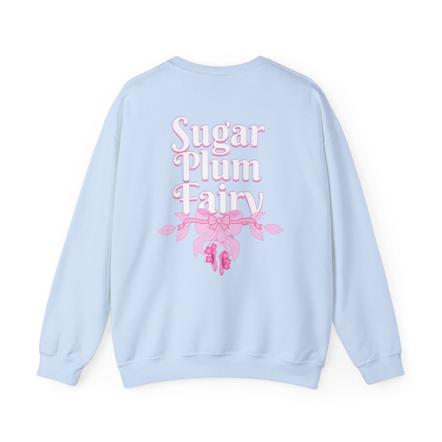 “Sugar Plum Fairy” Back Print ADULT Sweatshirt + “Nutcracker 2025” Front – Unisex Heavy Blend Crewneck | Ballet Holiday Dance Apparel