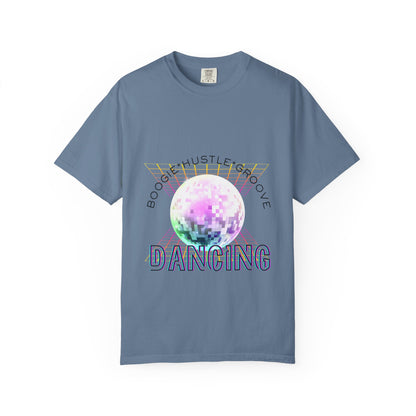 "Boogie, Hustle, Groove - Dancing" Streetwear Dance Graphic – Unisex Garment-Dyed T-Shirt