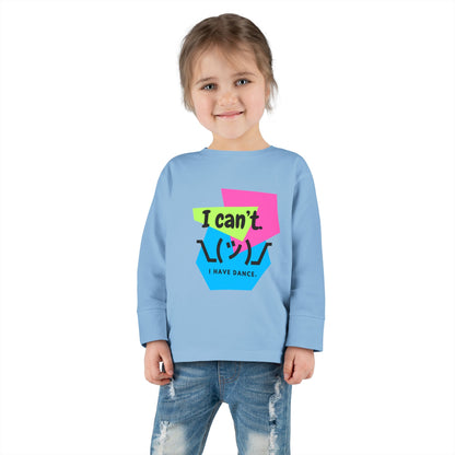 "I Can’t. I Have Dance." Toddler Long Sleeve Dance T-Shirt – 80s Retro Emoji Graphic Shirt for Kids