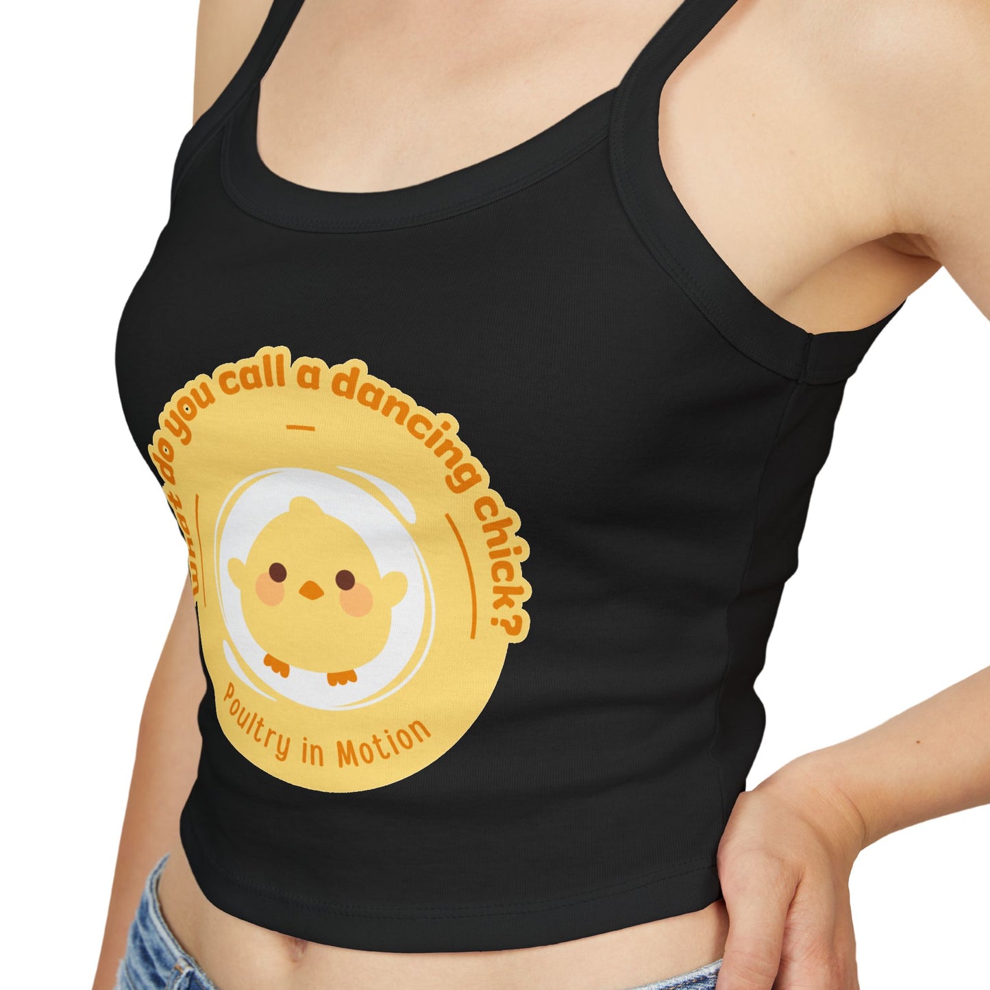 "What Do You Call a Dancing Chick? Poultry in Motion" Women’s Spaghetti Strap Tank Top – Cute Chicken Graphic | Funny Dance Pun Apparel for Dancers & Animal Lovers