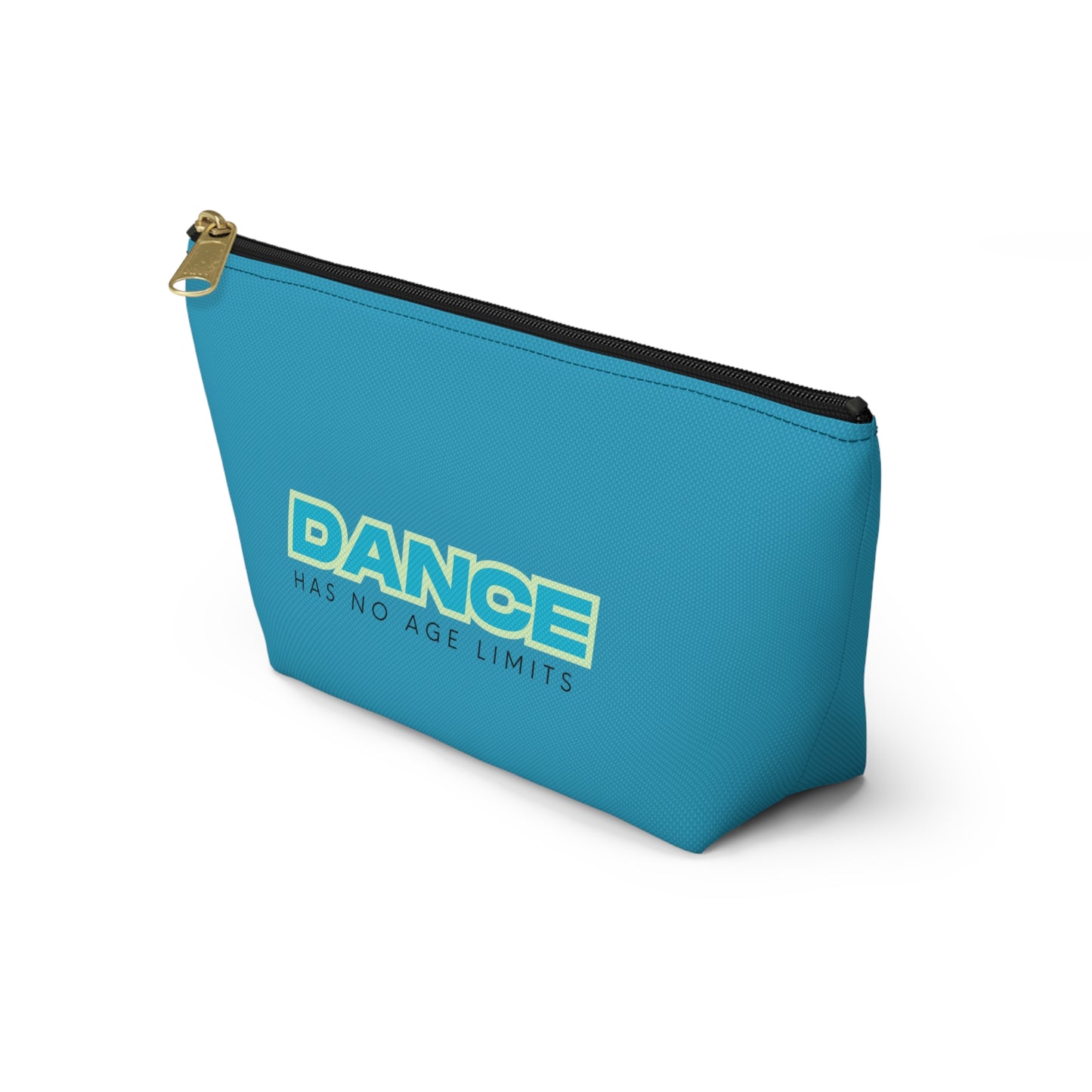 "Dance Has No Age Limits" Makeup Bag – Bold Text-Based Dance Graphic – Inspirational Dance-Themed Zipper Pouch for Cosmetics, Accessories & Gifts