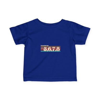 "From the Top and 5,6,7,8" Infant Fine Jersey Tee – Retro Dance-Inspired Baby T-Shirt for Tiny Performers and Future Choreographers