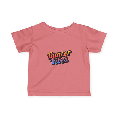 "Dancer Vibes" Infant Fine Jersey Tee – Colorful Text Graphic Baby Dance T-Shirt for Stylish Little Movers
