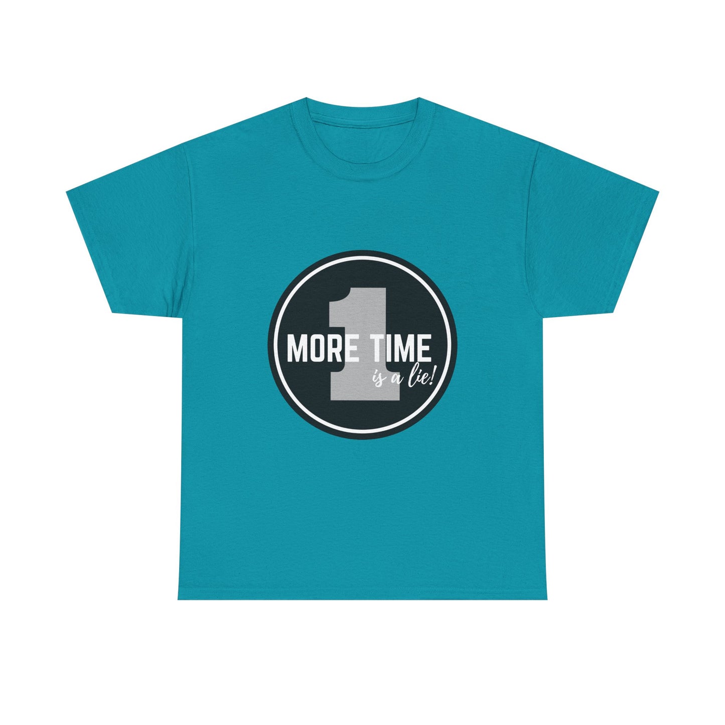 "One More Time is a Lie" Unisex Heavy Cotton Tee – Bold Emblem Dance Graphic Shirt for Dancers, Performers & Rehearsal Warriors
