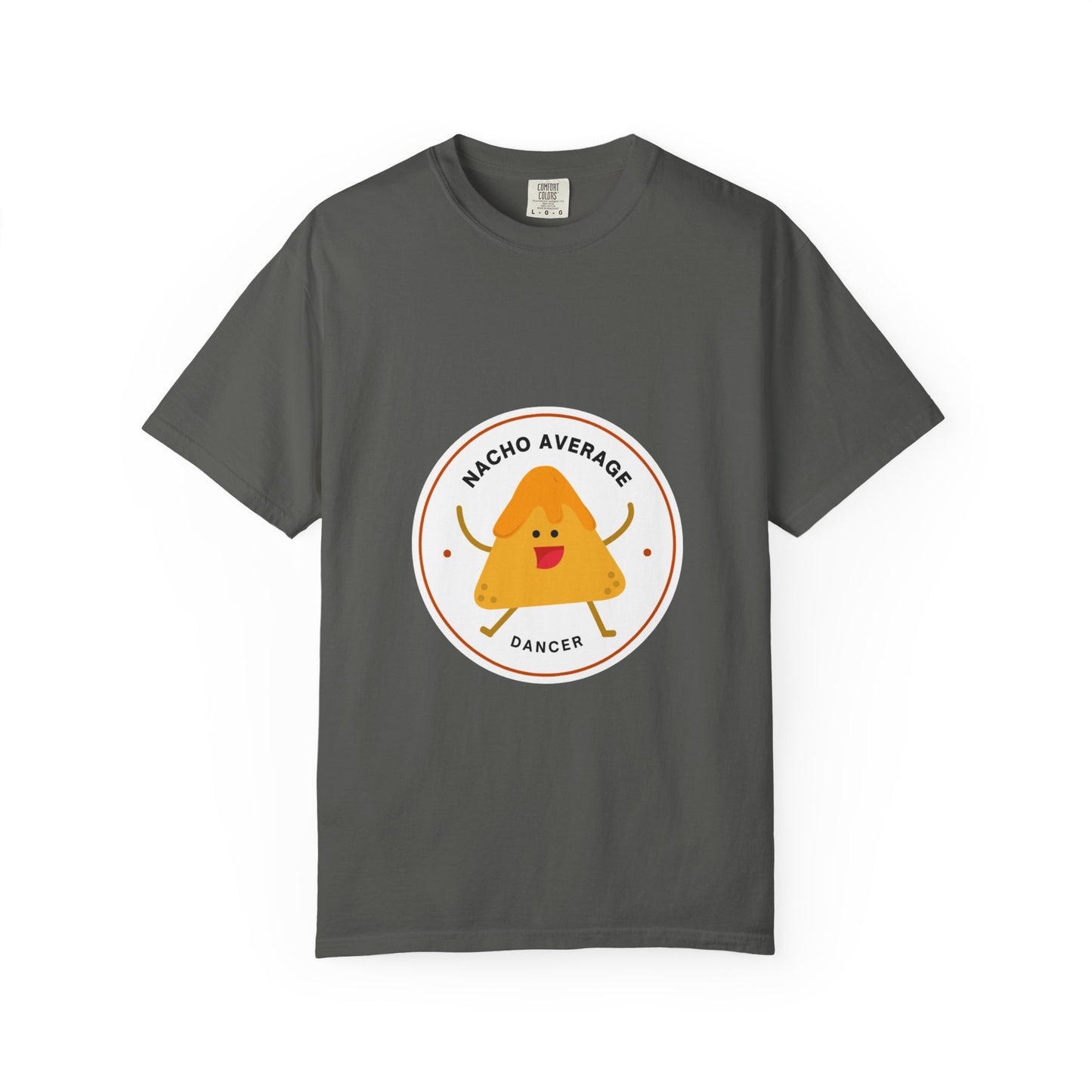 "Nacho Average Dancer" T-Shirt – Funny Dance Pun Unisex Garment-Dyed Tee with Cute Nacho Graphic 🌮💃