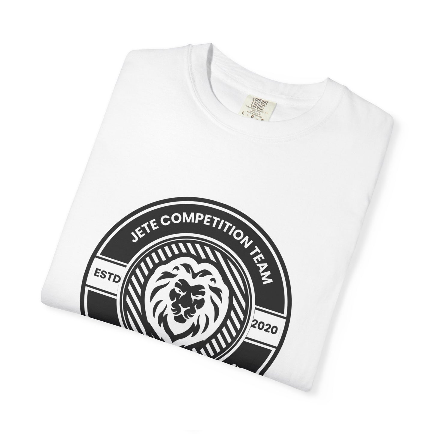 "Jeté Competition Team,  Always Keep Dancing" Unisex Garment-Dyed T-Shirt – Collegiate-Style Dance Graphic Tee – Shirt for Dancers & Teams
