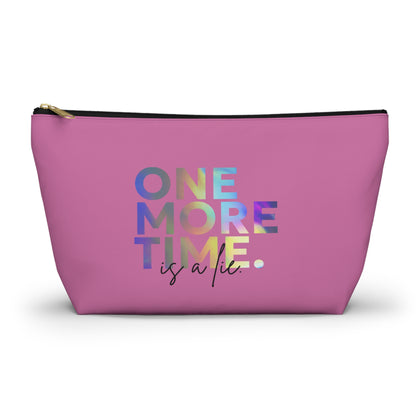 "One More Time is a Lie" Makeup Bag – Colorful Text-Based Dance Graphic – Funny Dance-Themed Zipper Pouch for Cosmetics, Accessories & Gifts
