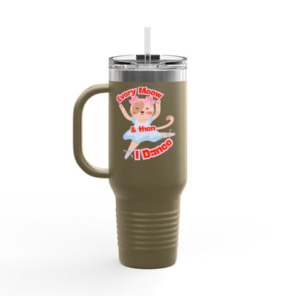 “Every Meow & Then I Dance” Adorable Dancing Cat Graphic | Cute Cat Dance Tumbler for Ballet Lovers & On-the-Go Coffee Enthusiasts - 40oz Insulated Travel Mug