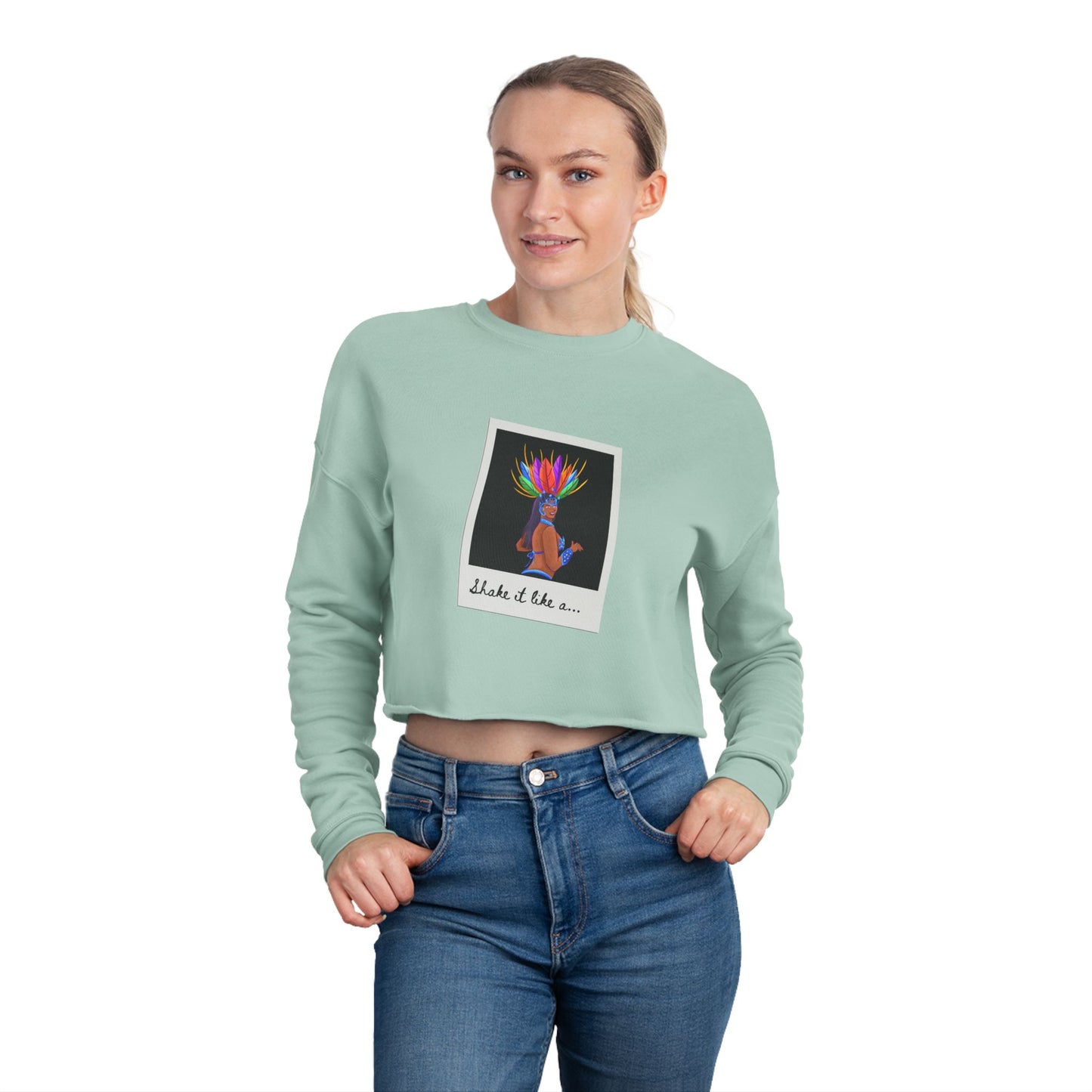 "Shake It Like a…" – Women’s Cropped Samba Dance Sweatshirt | Carnival-Inspired Dancer Graphic Pullover for Performers