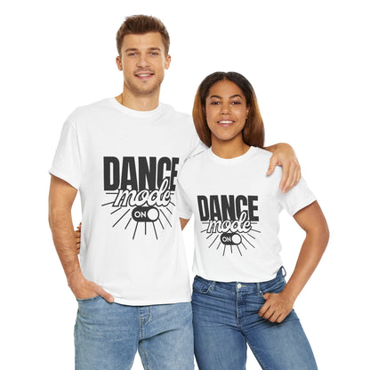 Dance Mode: On Unisex Heavy Cotton T-Shirt – Dance-Inspired Graphic Tee for Adults & Kids