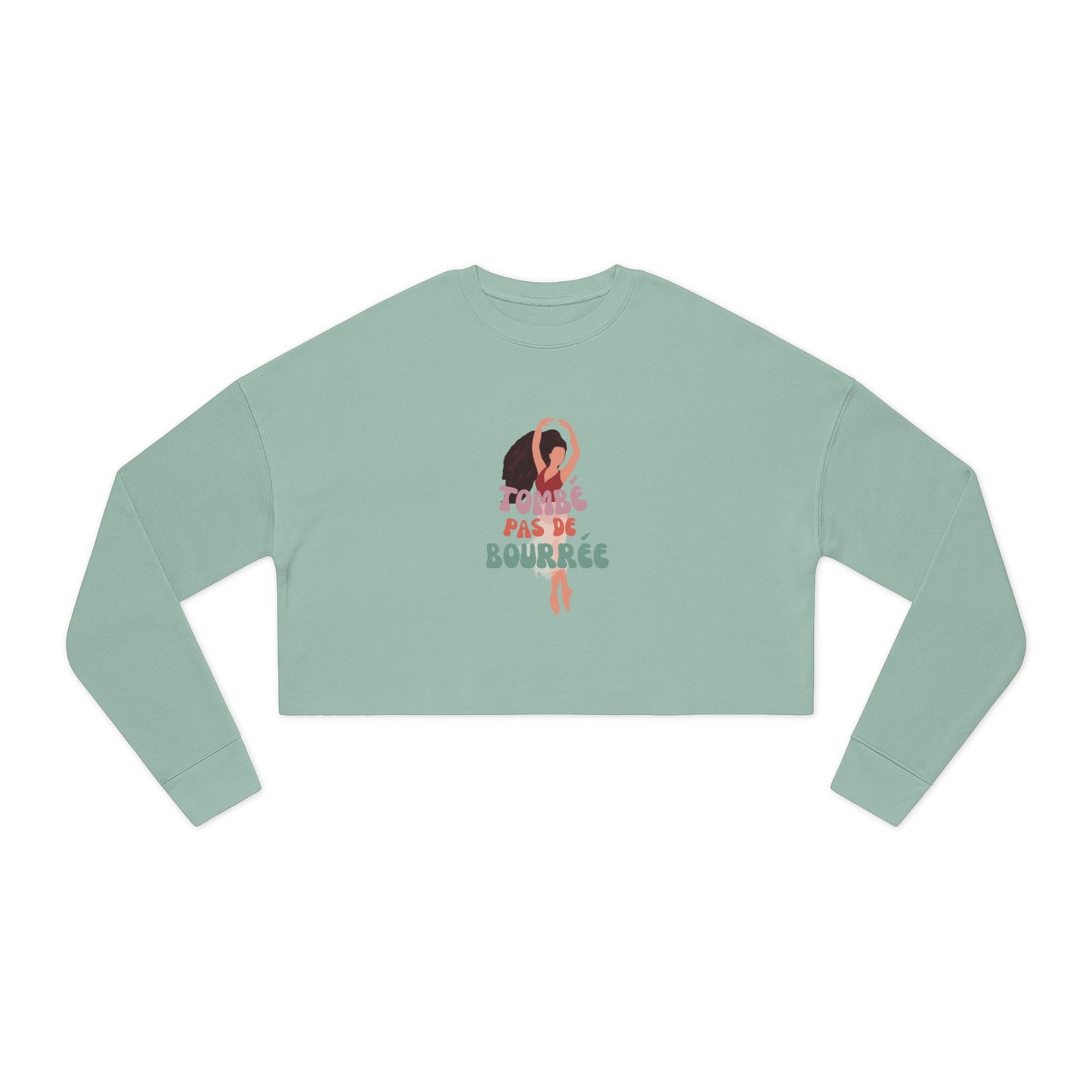 "Tombé Pas de Bourrée" – Women’s Cropped Ballet Dance Sweatshirt | Colorful Dancer Graphic Pullover for Ballet Lovers