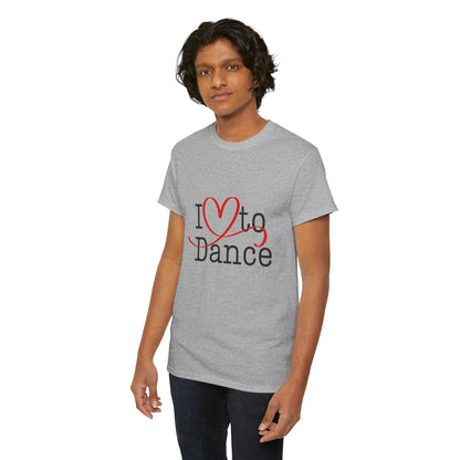 "I Love to Dance" Unisex Heavy Cotton Tee – Hand-Drawn Heart Graphic Dance Lover T-Shirt