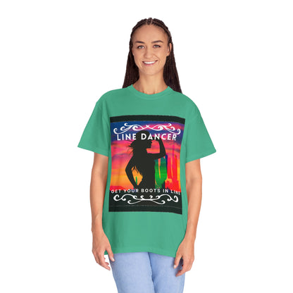 "Line Dancer" Unisex Garment-Dyed T-Shirt – Western Country Dance Graphic Tee – 'Get Your Boots in Line' Cowboy-Inspired Shirt