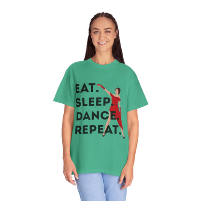 "Eat Sleep Dance Repeat" Unisex Garment-Dyed T-Shirt – Bold Dancer Graphic Tee – Dance Lifestyle Shirt for Performers & Enthusiasts