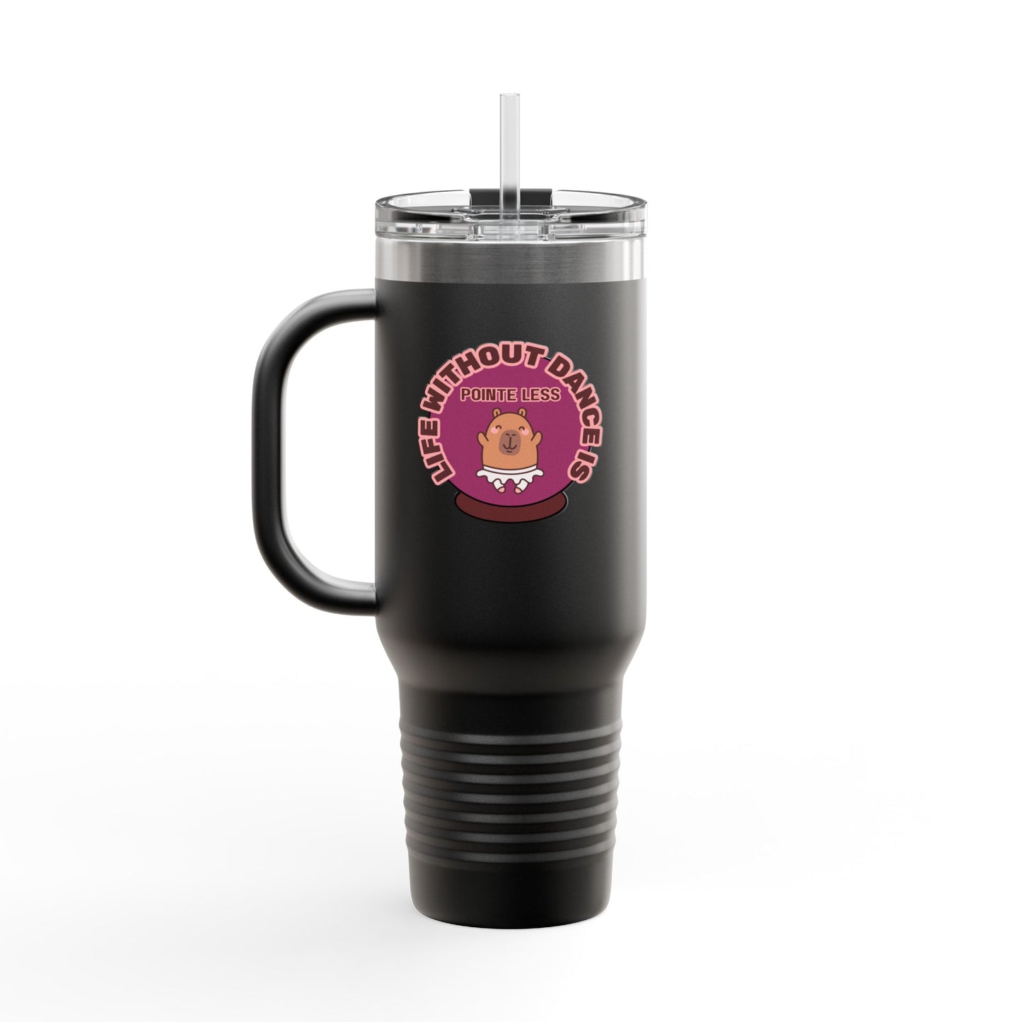 "Life Without Dance is Pointeless" 40oz Insulated Travel Mug – Cute Capybara Dance Graphic Stainless Steel Tumbler for Dancers & Dance Lovers