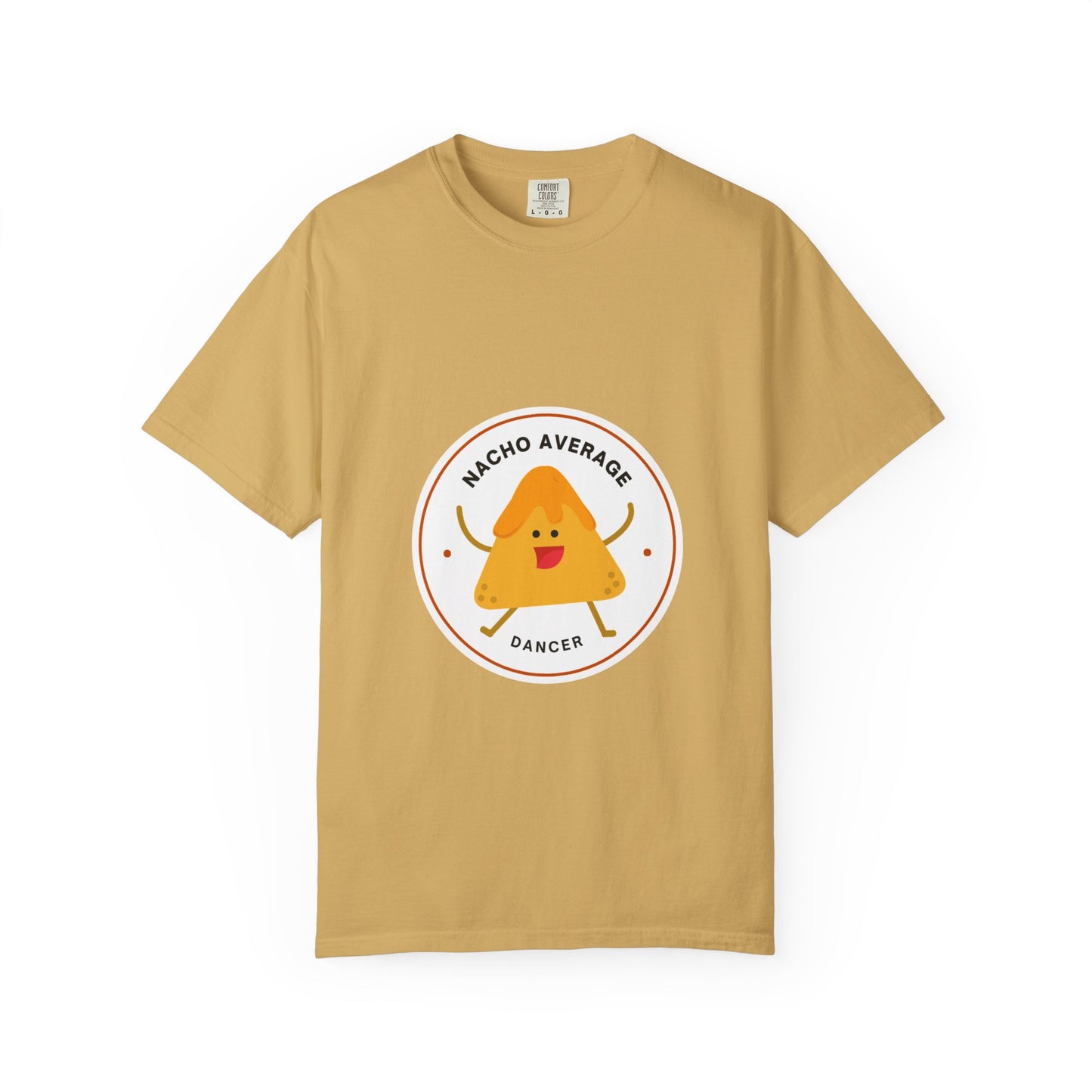 "Nacho Average Dancer" T-Shirt – Funny Dance Pun Unisex Garment-Dyed Tee with Cute Nacho Graphic 🌮💃