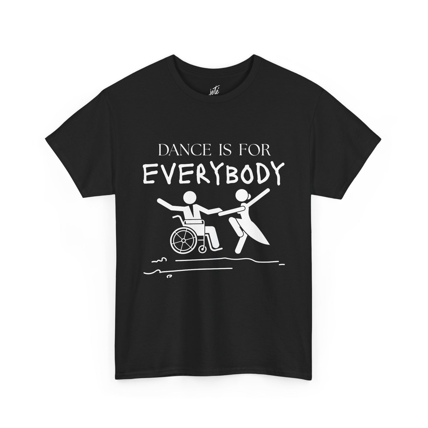 “Dance Is for Everybody” Inclusive Dance T-Shirt – Unisex Heavy Cotton Tee with Optional Back Personalization (Name or Studio)