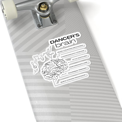 “Dancer’s Brain” Kiss-Cut Sticker – Funny Dance-Themed Vinyl Sticker with Cute Dancer Brain Illustration for Dancers and Performers