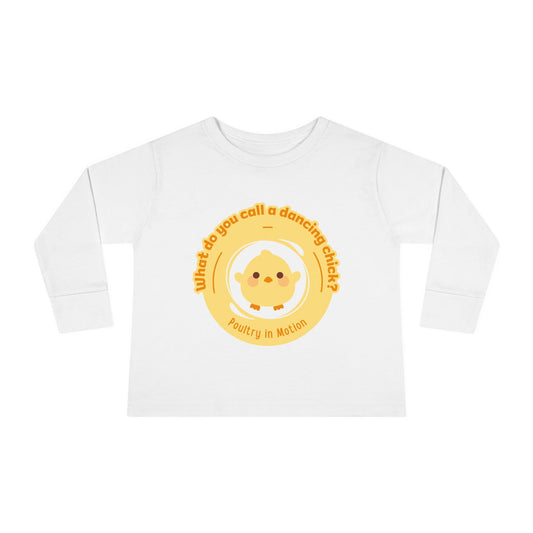"What Do You Call a Dancing Chick? Poultry in Motion" Toddler Dance T-Shirt – Cute Chicken Graphic Long Sleeve Tee for Kids