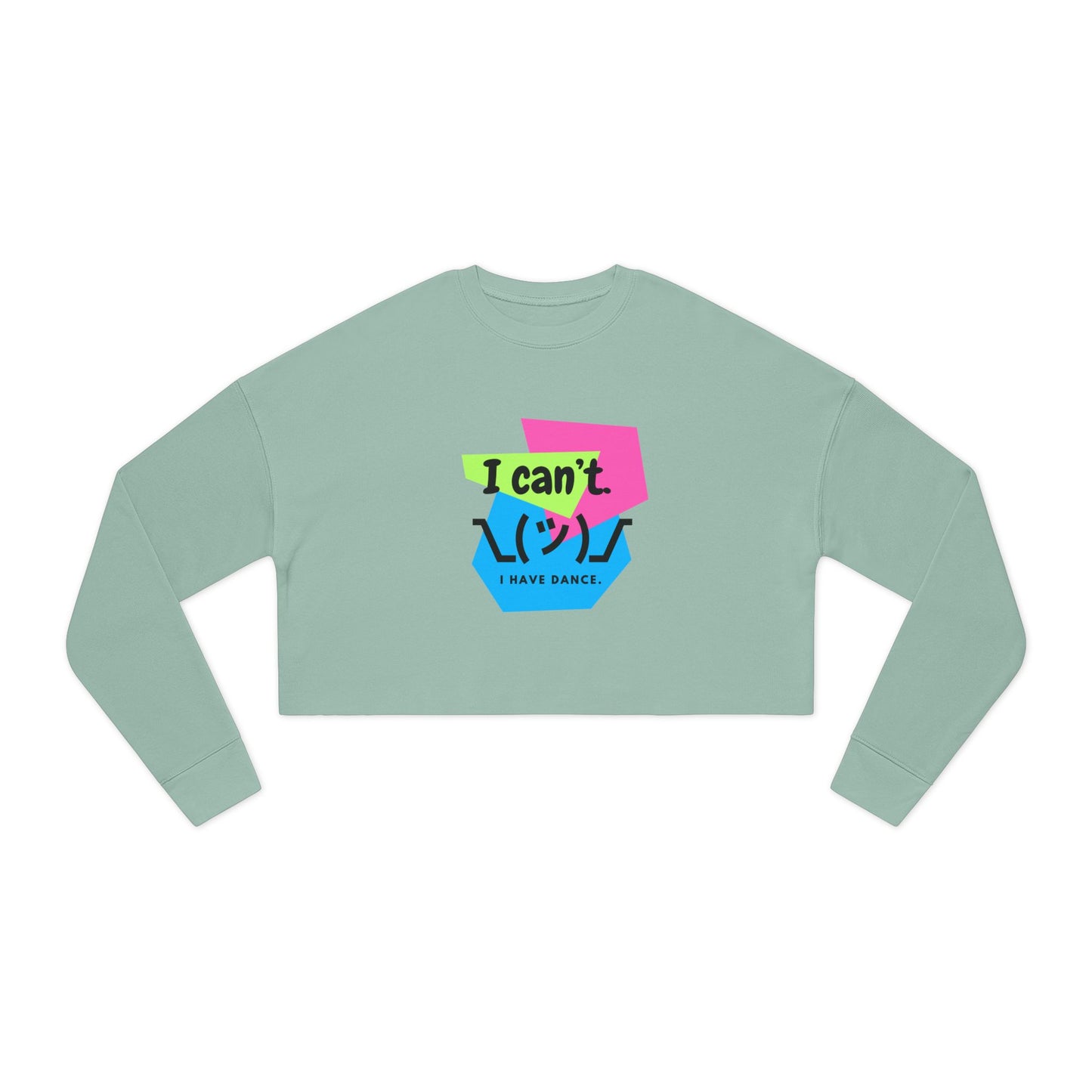 "I Can’t. I Have Dance." – Women’s Cropped Dance Sweatshirt | Retro 80s Emoji Graphic Pullover for Dancers