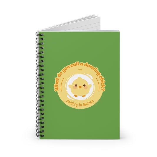 "Poultry in Motion" Spiral Notebook – Funny Dance Pun Journal with Cute Chicken Graphic for Dancers, Writers & Pun Lovers