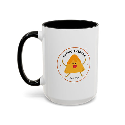 "Nacho Average Dancer" Accent Coffee Mug – Funny Dance Pun Ceramic Mug with Nacho Graphic for Dancers
