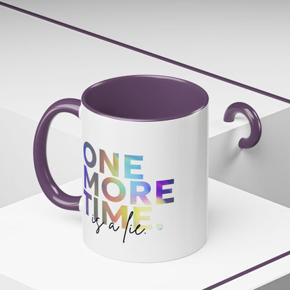 "One More Time is a Lie" Accent Coffee Mug – Funny Dance Rehearsal Quote Ceramic Mug for Dancers