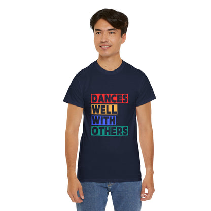 "Dances Well With Others" Unisex Heavy Cotton T-Shirt – Dance-Inspired Graphic Tee for Adults & Kids