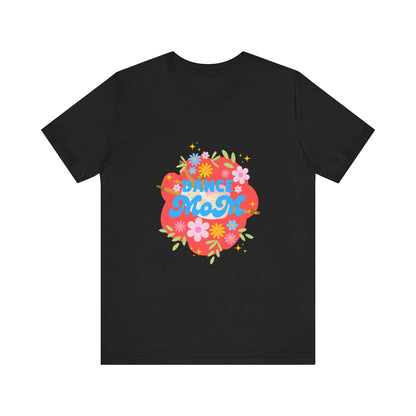 "Dance Mom” T-Shirt – Unisex Garment-Dyed Tee with Floral Dancer Graphic Front & Superhero Role List Back 🌸💪