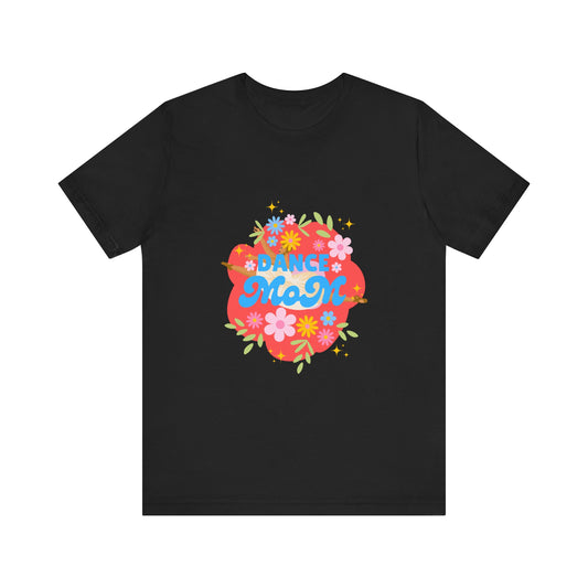 "Dance Mom” T-Shirt – Unisex Garment-Dyed Tee with Floral Dancer Graphic Front & Superhero Role List Back 🌸💪