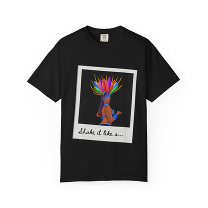 "Shake It Like a Samba Star" Unisex Garment-Dyed Dance T-Shirt – Bold Carnival-Inspired Graphic Tee for Dancers