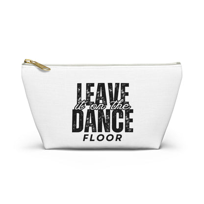 "Leave It On the Dance Floor" Streetwear-Inspired Makeup Bag – Dance Cosmetic Pouch for Dancers, Performers & Dance Moms