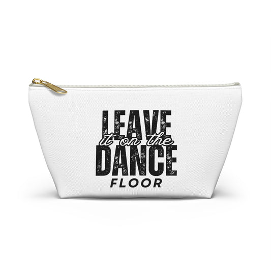 "Leave It On the Dance Floor" Streetwear-Inspired Makeup Bag – Dance Cosmetic Pouch for Dancers, Performers & Dance Moms