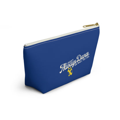"I Don’t Always Dance… Oh Wait, Yes I Do" Makeup Bag – Funny Text-Based Dancer Graphic – Dance-Themed Zipper Pouch for Cosmetics, Accessories & Gifts