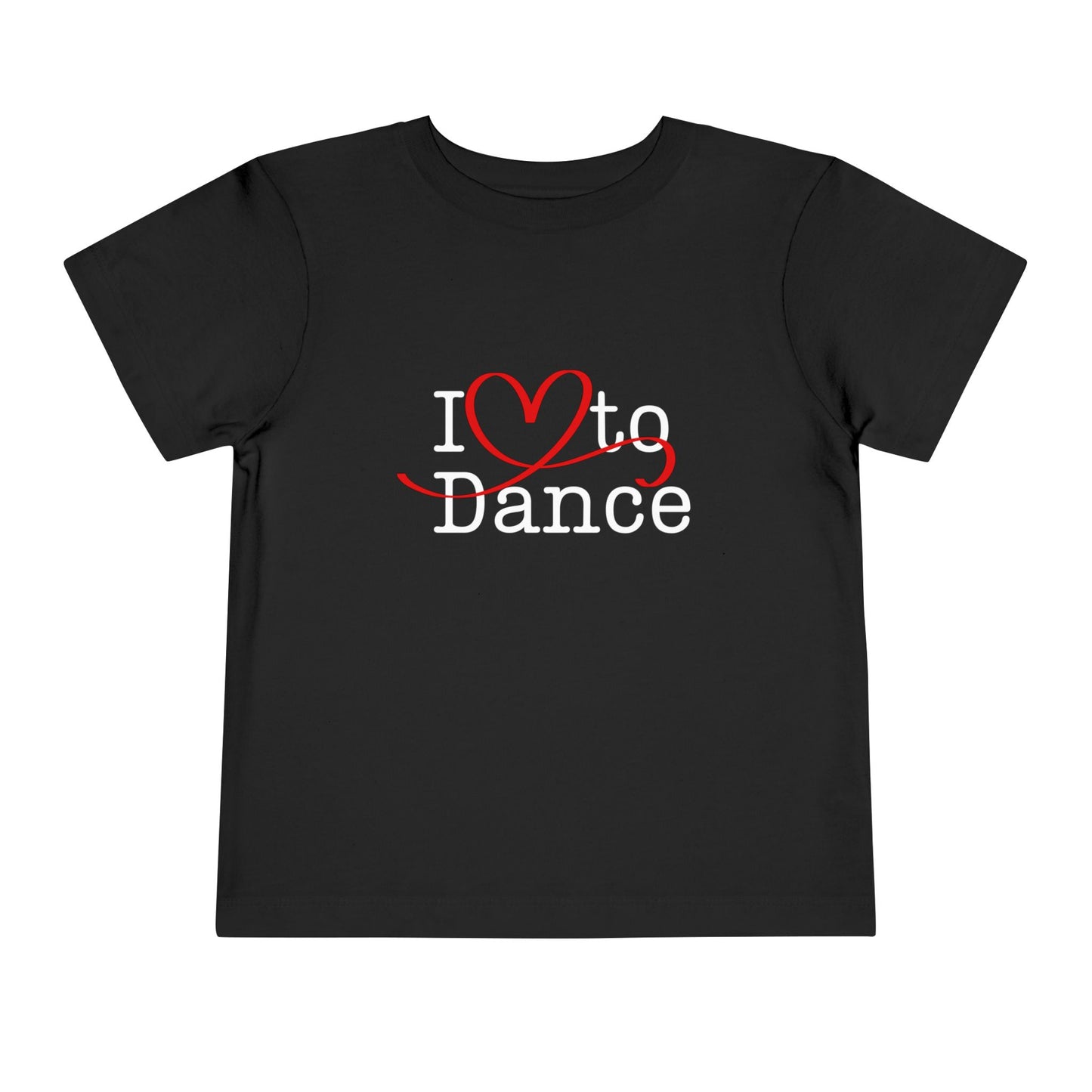 "I Love to Dance" Toddler Short Sleeve Tee – Hand-Drawn Heart Graphic Dance Lover T-Shirt