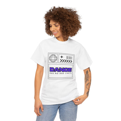 "Dance Has No Age Limits" Unisex Heavy Cotton T-Shirt – Streetwear Graphic Tee for Dancers of All Ages