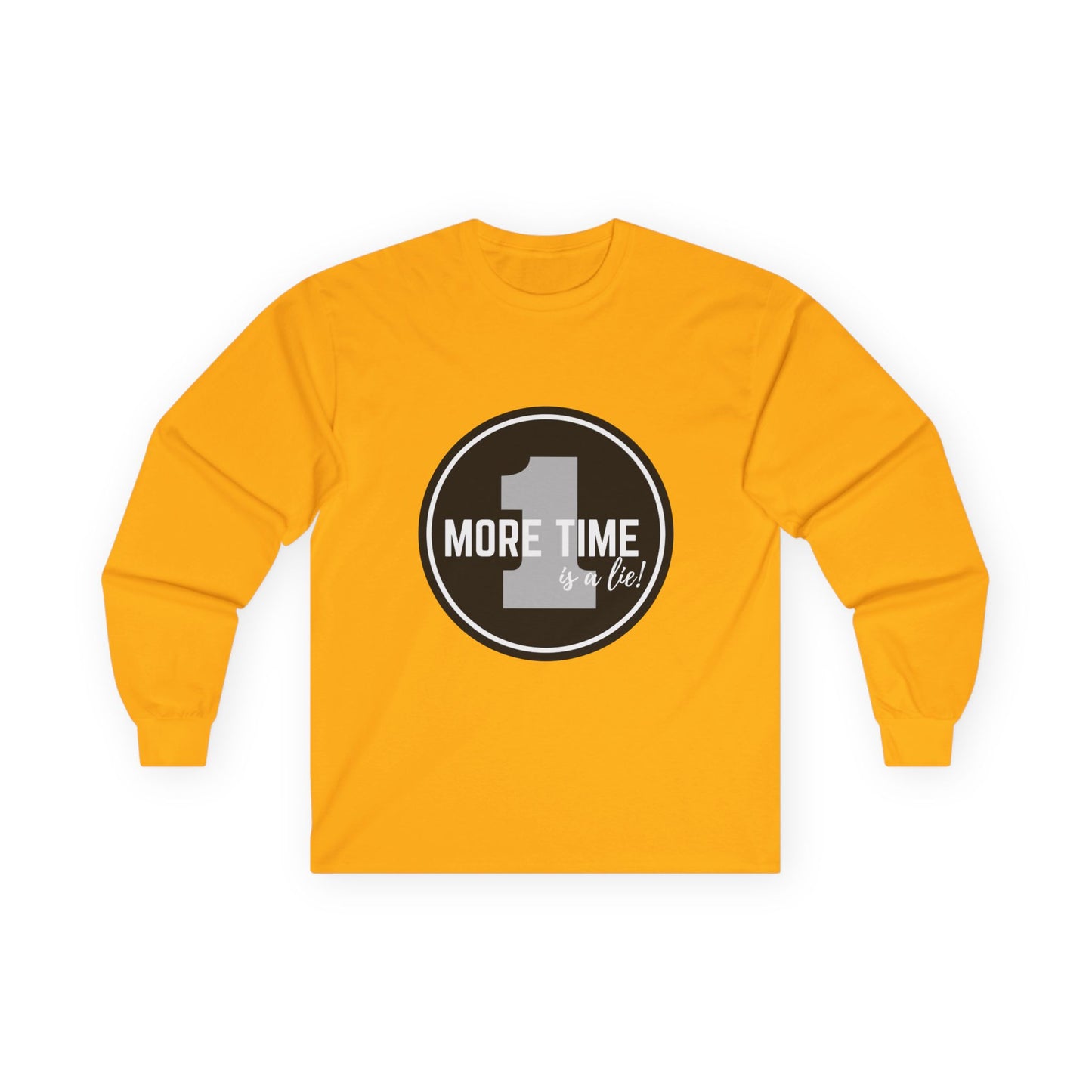 "One More Time is a Lie" Unisex Long Sleeve Tee – Bold Emblem Dance Graphic Shirt for Dancers, Performers & Rehearsal Warriors