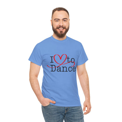 "I Love to Dance" Unisex Heavy Cotton Tee – Hand-Drawn Heart Graphic Dance Lover T-Shirt