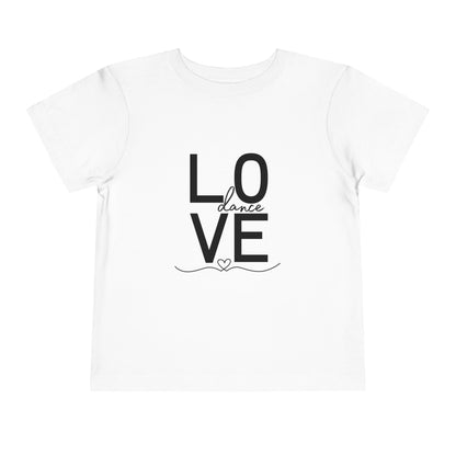 "LOVE Dance" Toddler Short Sleeve Tee – Script Letter Graphic Dance Lover T-Shirt