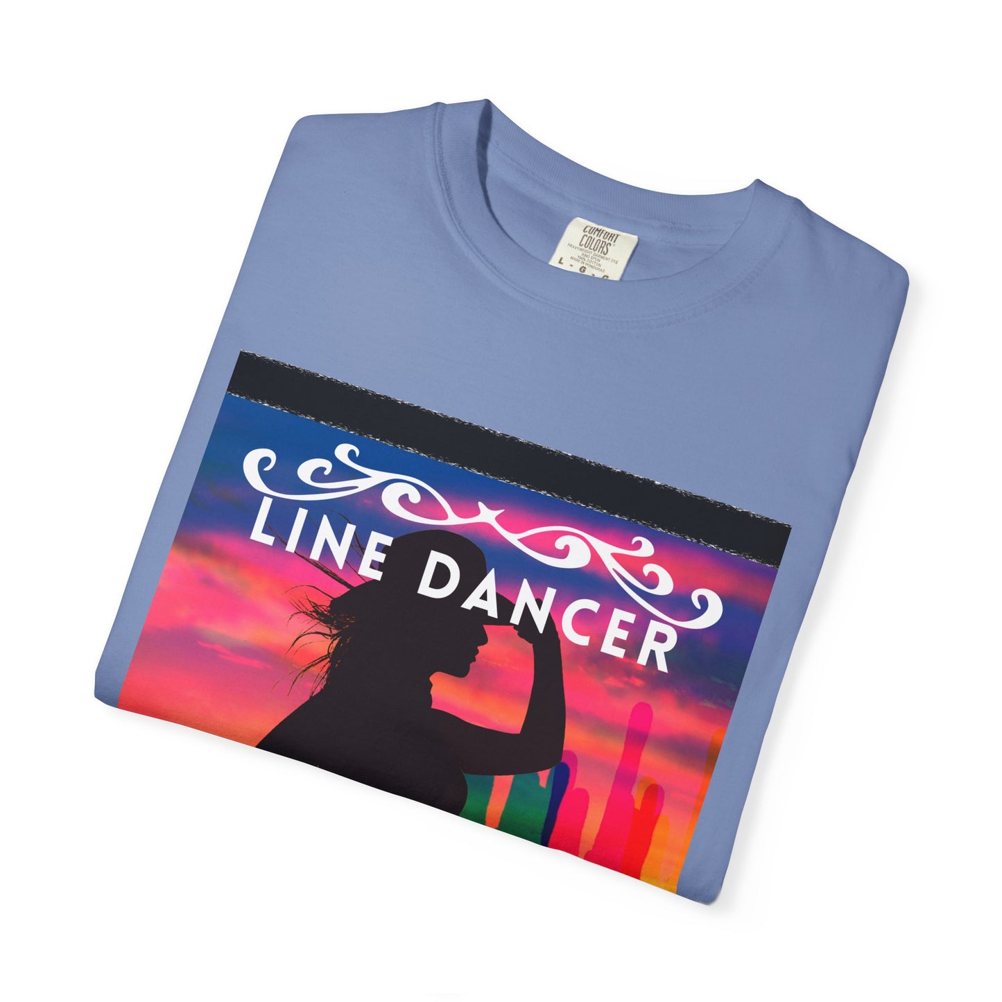 "Line Dancer" Unisex Garment-Dyed T-Shirt – Western Country Dance Graphic Tee – 'Get Your Boots in Line' Cowboy-Inspired Shirt