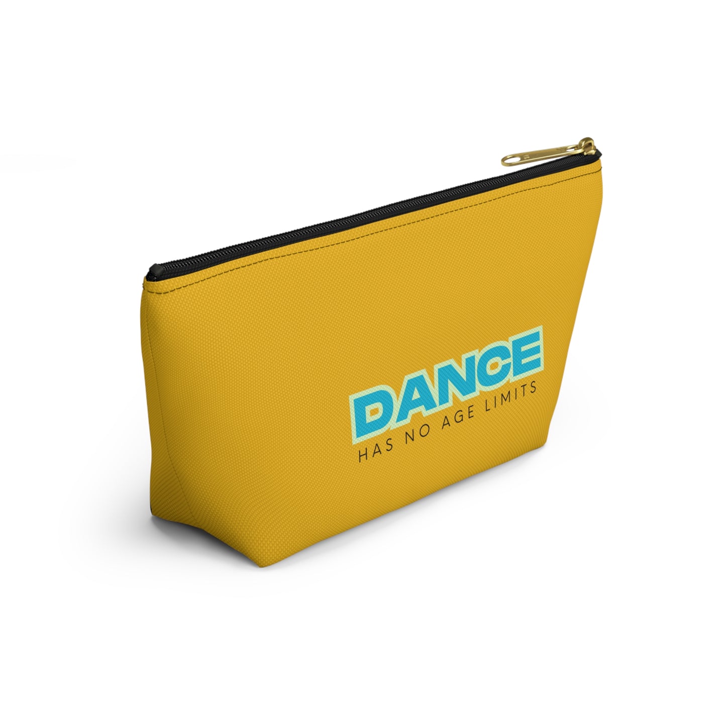 "Dance Has No Age Limits" Makeup Bag – Bold Text-Based Dance Graphic – Inspirational Dance-Themed Zipper Pouch for Cosmetics, Accessories & Gifts