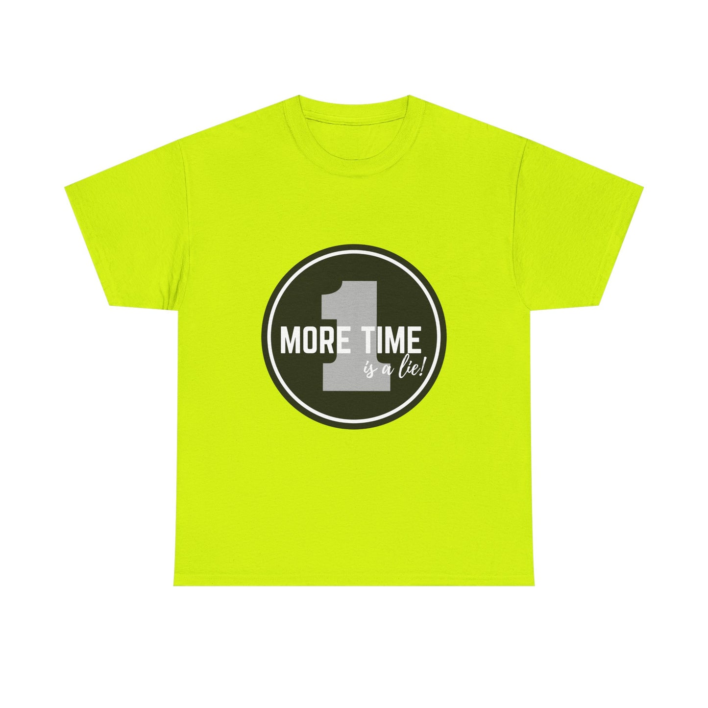 "One More Time is a Lie" Unisex Heavy Cotton Tee – Bold Emblem Dance Graphic Shirt for Dancers, Performers & Rehearsal Warriors