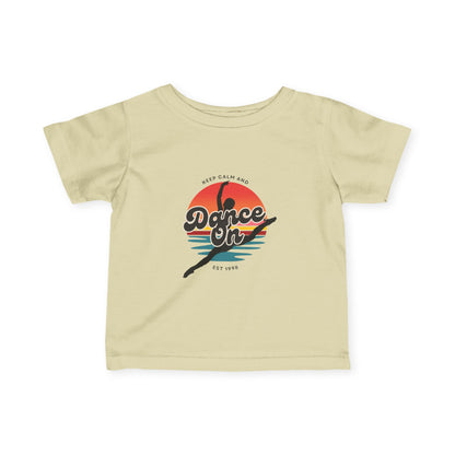 "Keep Calm and Dance On" Retro Dance Graphic Infant Fine Jersey Tee – Cute Baby Dance T-Shirt for Future Tiny Dancers