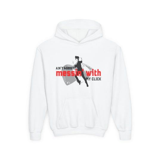 “Ain’t Nobody Messin’ with My Click” Tap Dance Graphic with Tap Shoes & Dancer - Unisex Youth Hoodie – Streetwear Tap Dancing Hoodie for Kids & Young Performers