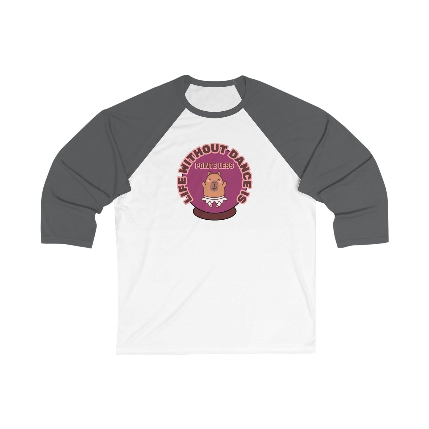 "Life Without Dance is Pointeless" Unisex 3/4 Sleeve Baseball Tee – Funny Dance Shirt with Cute Dancing Capybara Graphic for Dancers