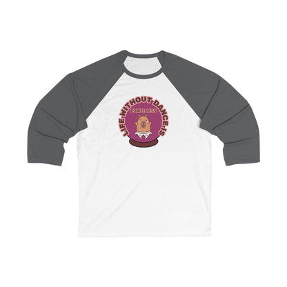 "Life Without Dance is Pointeless" Unisex 3/4 Sleeve Baseball Tee – Funny Dance Shirt with Cute Dancing Capybara Graphic for Dancers