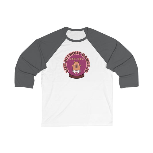 "Life Without Dance is Pointeless" Unisex 3/4 Sleeve Baseball Tee – Funny Dance Shirt with Cute Dancing Capybara Graphic for Dancers