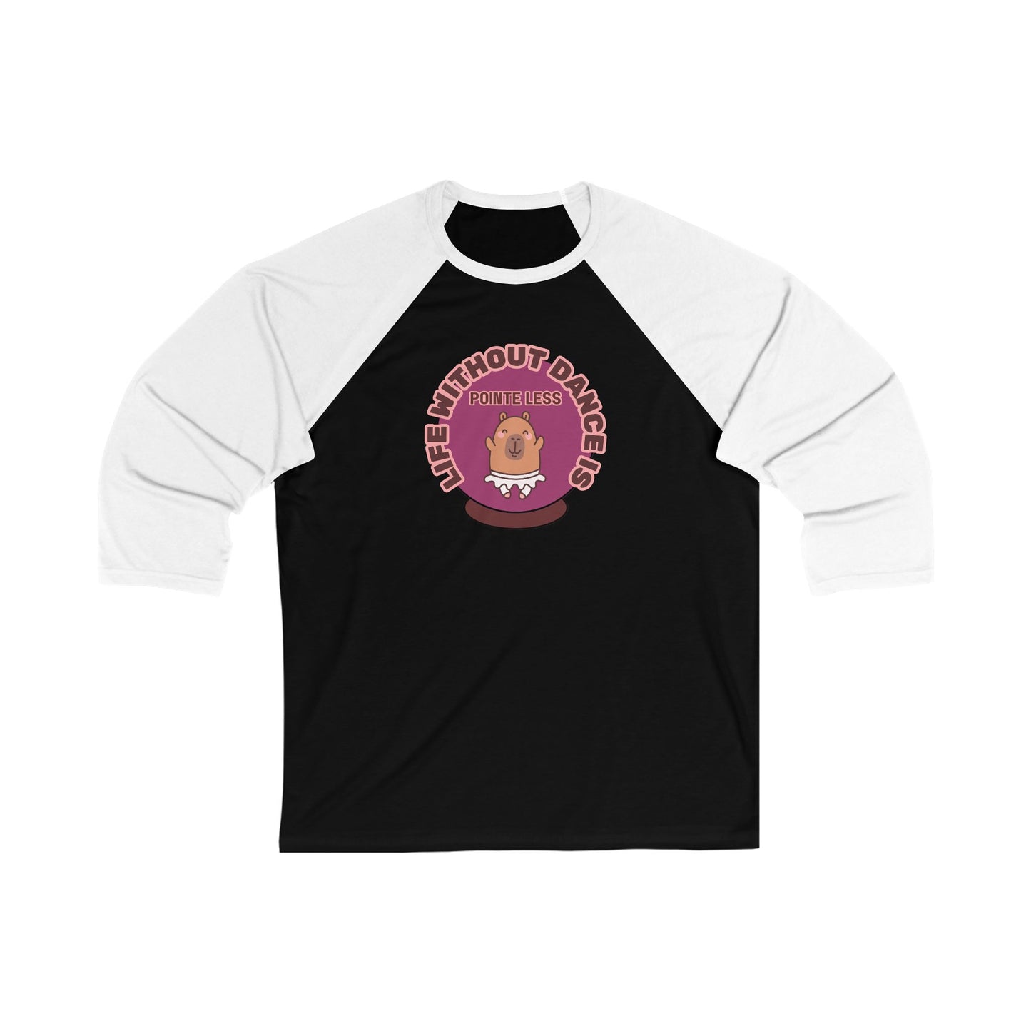 "Life Without Dance is Pointeless" Unisex 3/4 Sleeve Baseball Tee – Funny Dance Shirt with Cute Dancing Capybara Graphic for Dancers